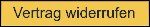 Vertrag widerrufen